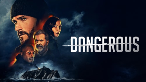 Dangerous
