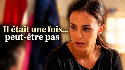 Il était une fois... peut-être pas