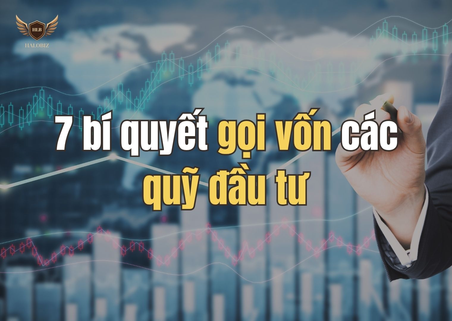 7 bí quyết gọi vốn các quỹ đầu tư
