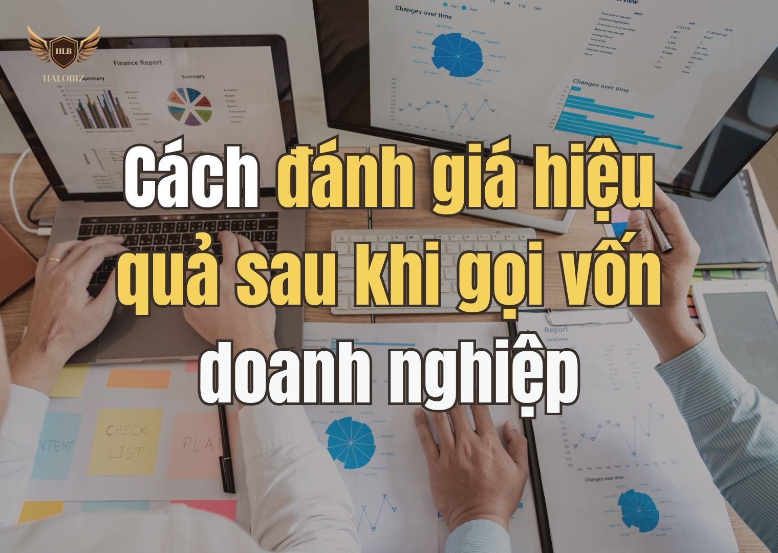 Cách đánh giá hiệu quả sau khi gọi vốn doanh nghiệp