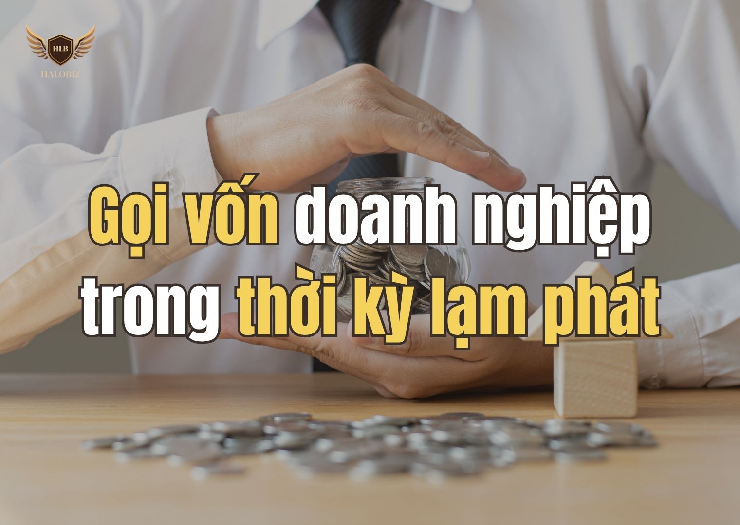 Gọi vốn doanh nghiệp trong thời kỳ lạm phát