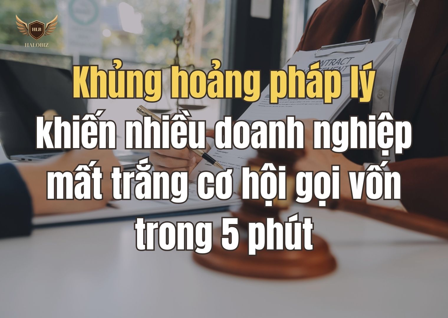 Khủng hoảng pháp lý khiến nhiều doanh nghiệp mất trắng cơ hội gọi vốn trong 5 phút