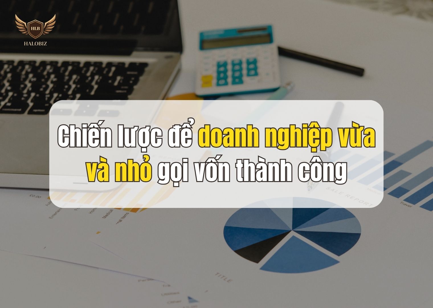 Chiến lược để startup gọi vốn thành công