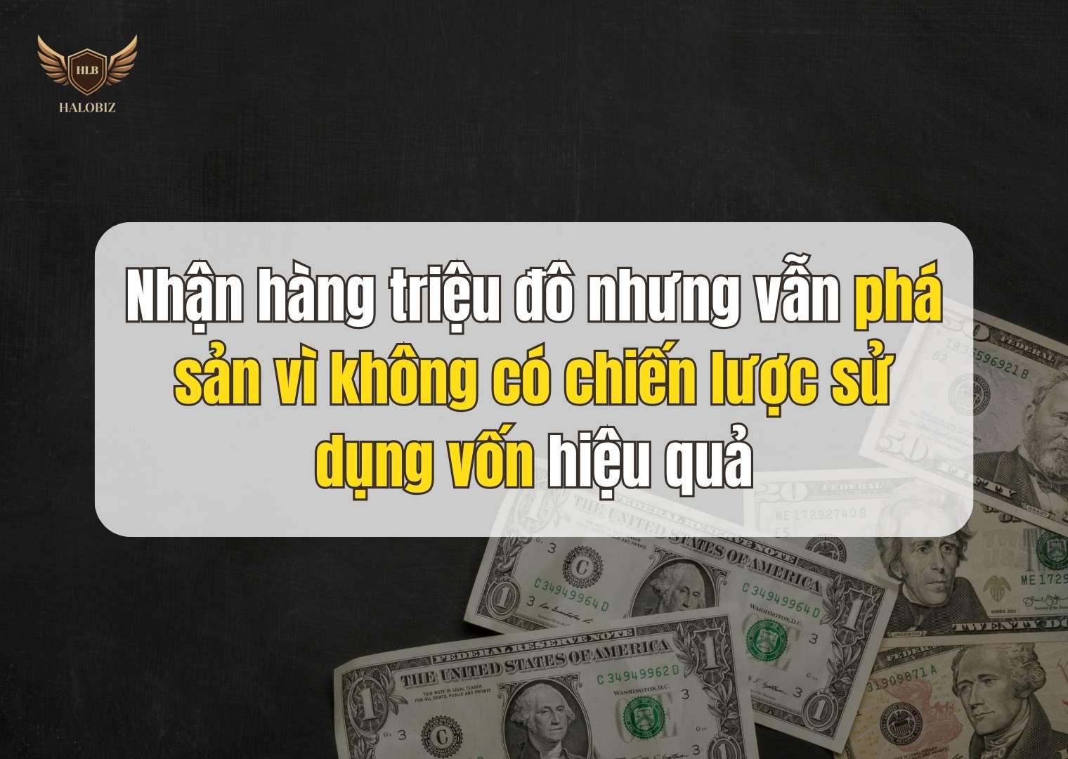 Nhận hàng triệu đô nhưng vẫn phá sản vì không có chiến lược sử dụng vốn hiệu quả