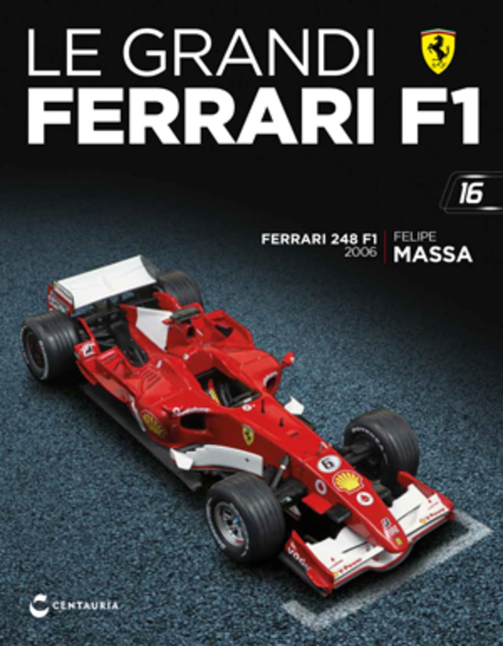 Ferrari 248 F1 - Felipe Massa - 2006 — Uscita 16