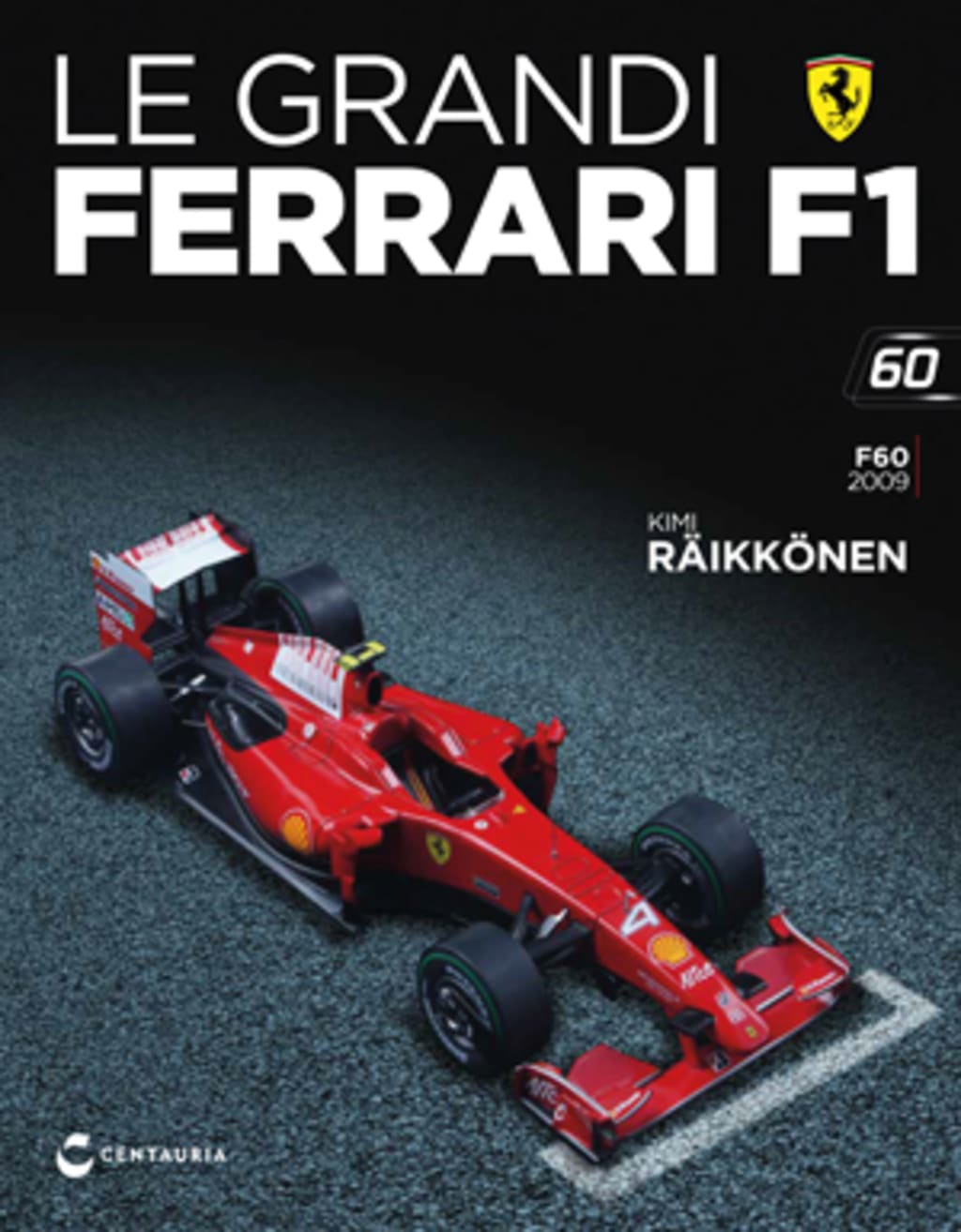 Ferrari  F60 - Kimi Räikkönen - 2009 — Uscita 60