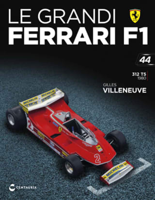 Le Grandi Ferrari F1 - Ferrari 312 T5 Gilles Villeneuve 1980 (fascicolo 44)