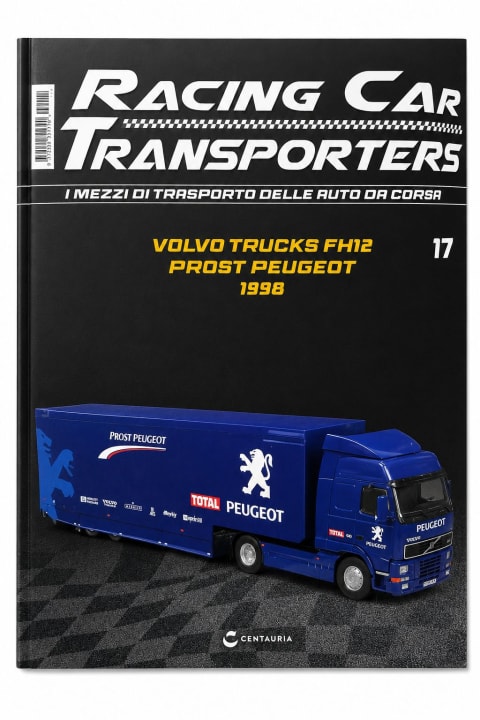 Modellino Volvo Trucks FH12 Prost Peugeot 1998 - Racing Car Transporters N. 17