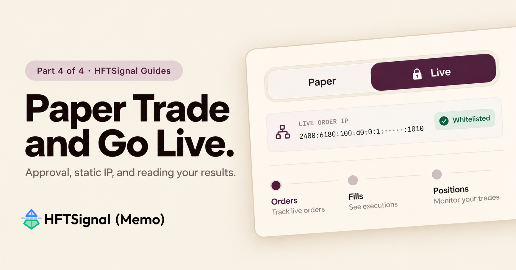 How to Paper Trade and Go Live with a Trading Setup on HFTSignal