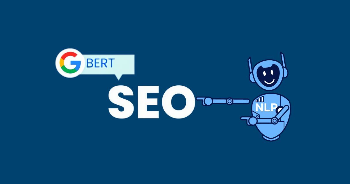 The image shows Google BERT and NLP enhancing SEO by understanding user queries better.