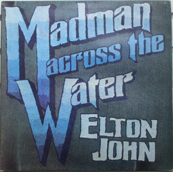 Madman Across The Water