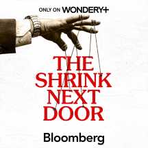 The Shrink Next Door | Wondery | Premium Podcasts