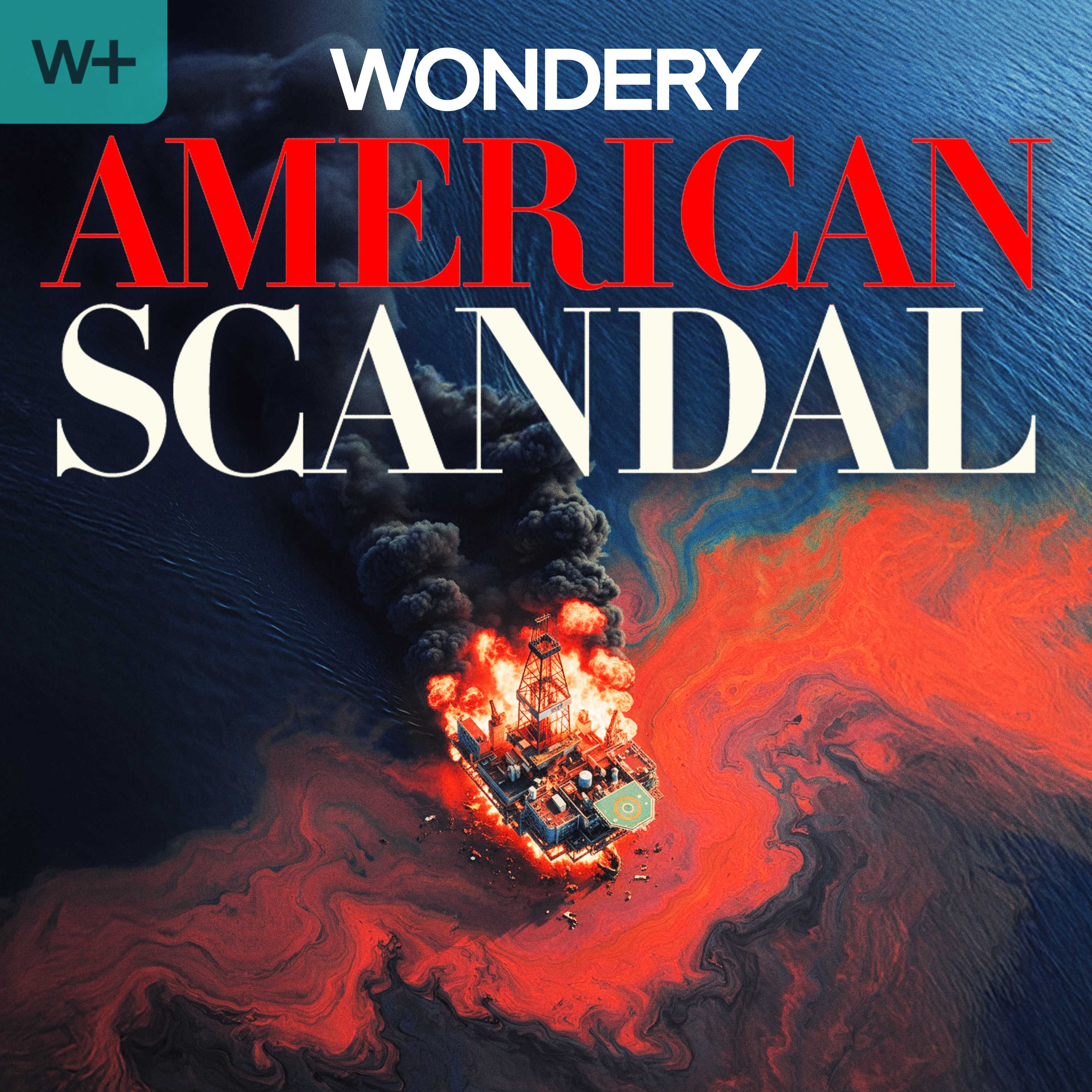 American Scandal | Wondery+:Wondery