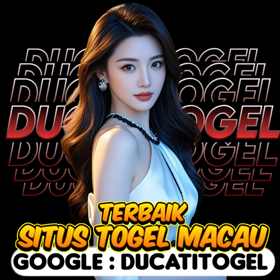 DUCATITOGEL > Rujukan Situs Permainan Togel Macau Online 4D & Situs Bandar Slot Toto #1