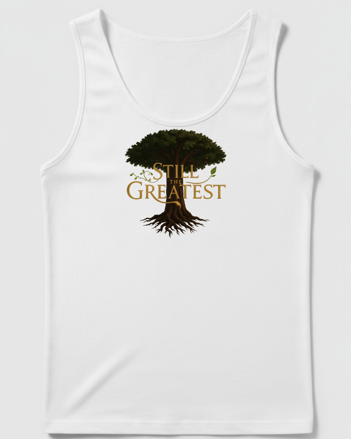 STILL THE GREATEST printed on the Tank top in White