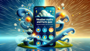 Weather Myths And Facts Quiz: Separate Weather Truth from Fiction