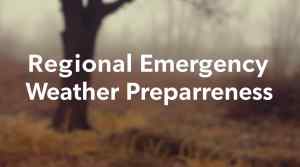 Regional Emergency Weather Preparedness: Your Complete Safety Guide