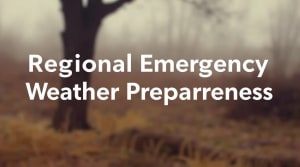 Regional Emergency Weather Preparedness: Your Complete Safety Guide