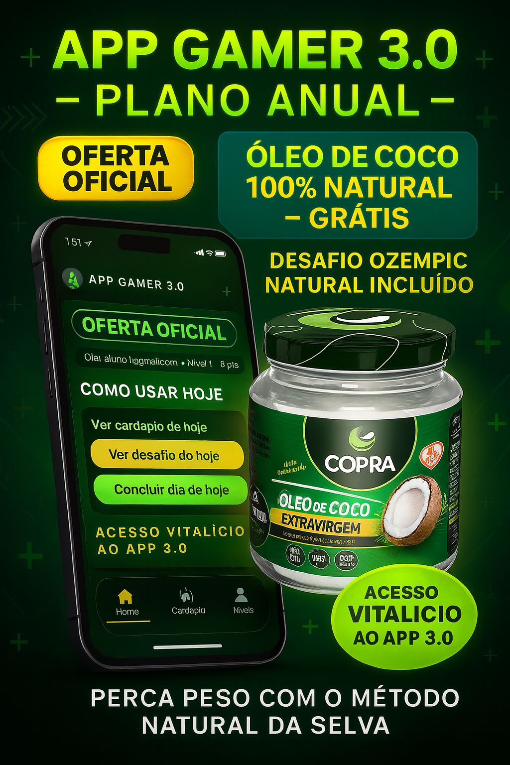 App Gamer 3.0 • Acesso 12 meses + Óleo de Coco 100% Natural Grátis