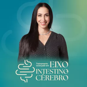 Treinamento Avançado em Eixo Intestino-Cérebro