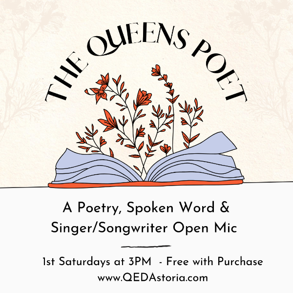 The Queens Poet - A Poetry, Singer/Songwriter & Spoken Word Open Mic