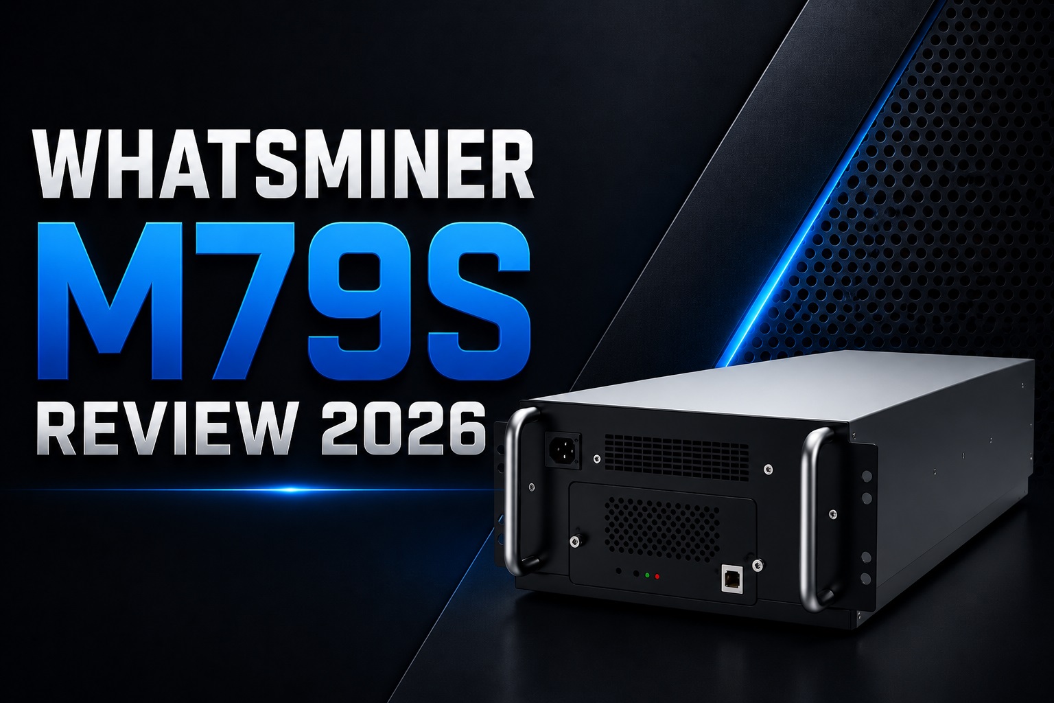 WhatsMiner M79S Review 2026: 1350 TH/s Hydro-Cooled Bitcoin Mining Beast