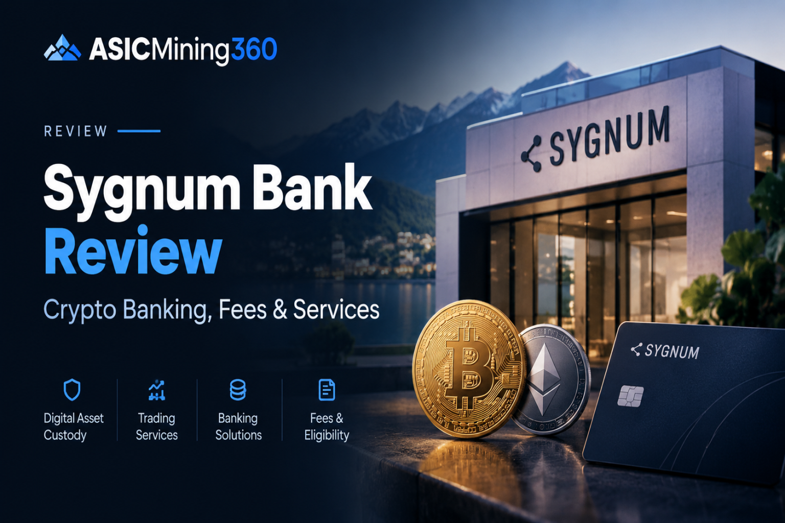 Sygnum Bank Review: Crypto Banking, Digital Assets, Fees and How It Works