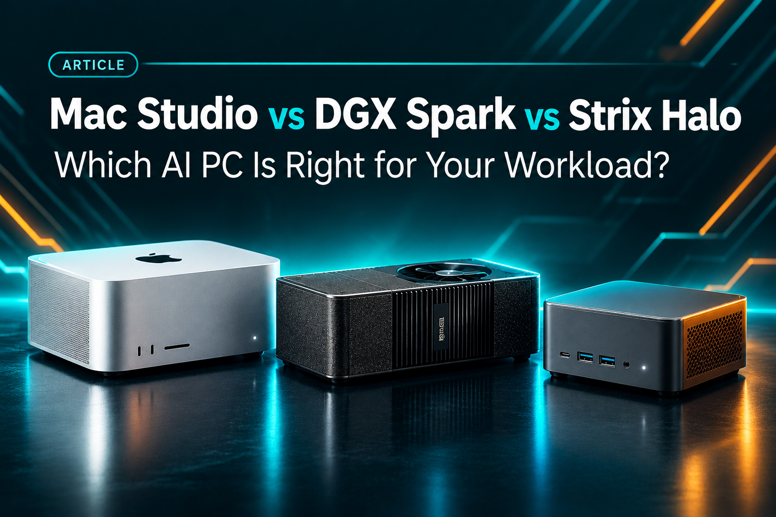 Mac Studio vs DGX Spark vs Strix Halo: Best Hardware for Local AI