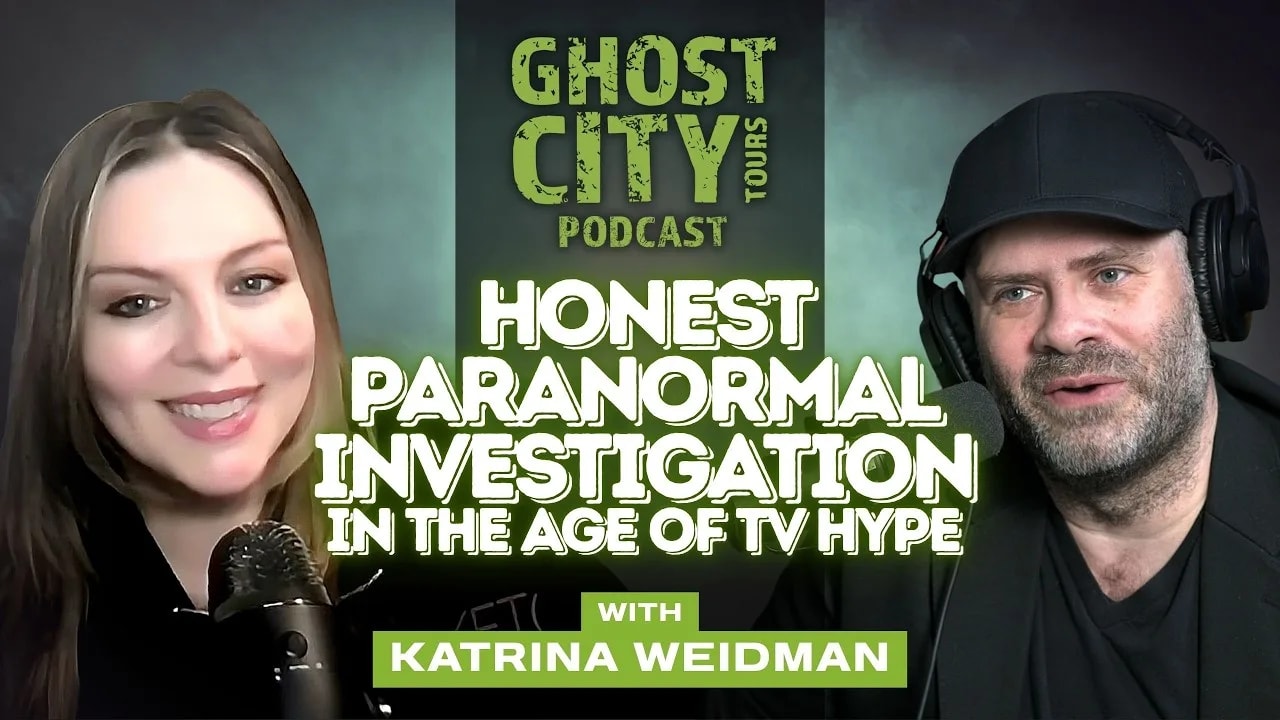 Why She Refuses to Fake Paranormal Evidence with Katrina Weidman