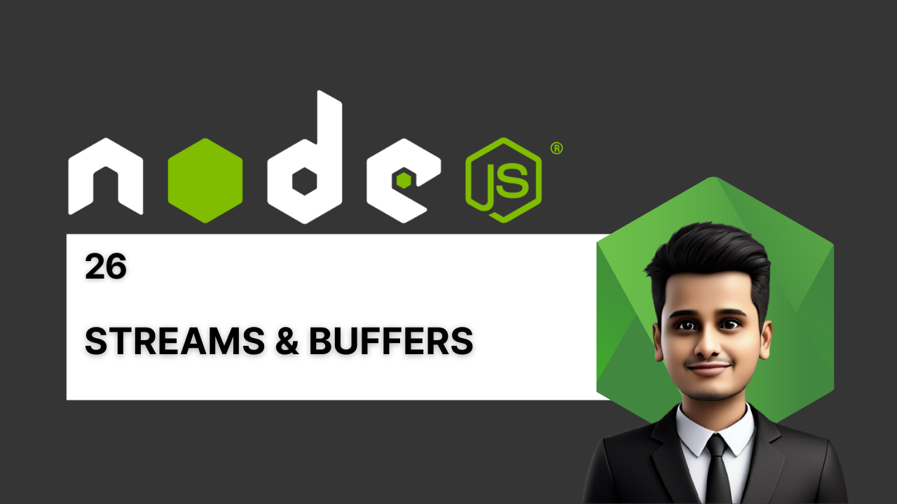 Streams & Buffers