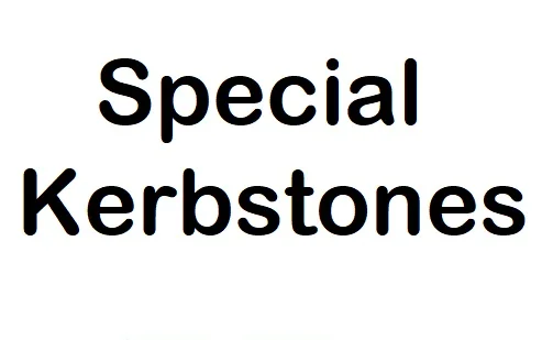 Special Kerbstones
