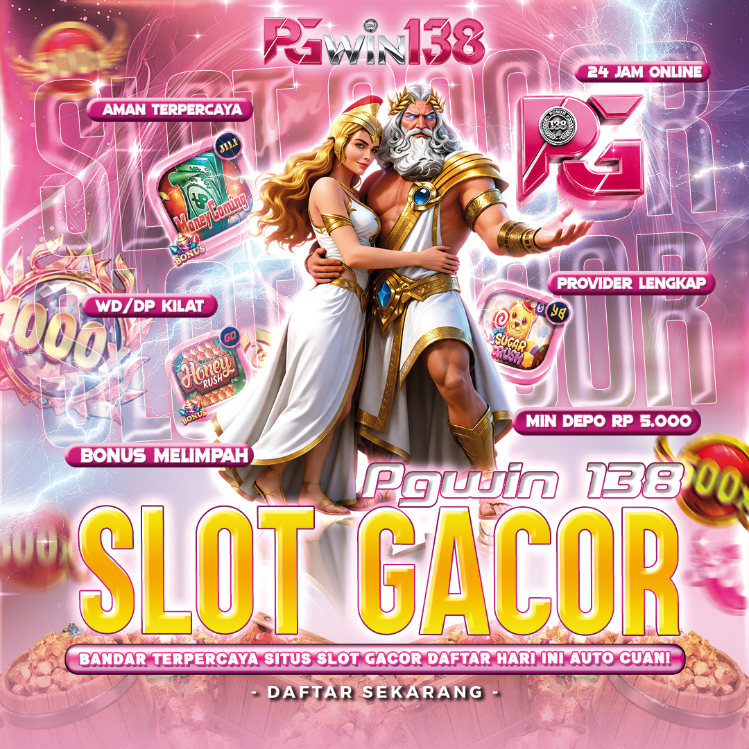 PGWIN138 | Bandar Terpercaya Situs Slot Gacor Resmi Daftar Hari Ini Auto Panen Cuan!