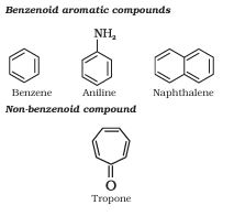 Benzenoid aromatic compounds and the non-benzenoid aromatic compound tropone.
