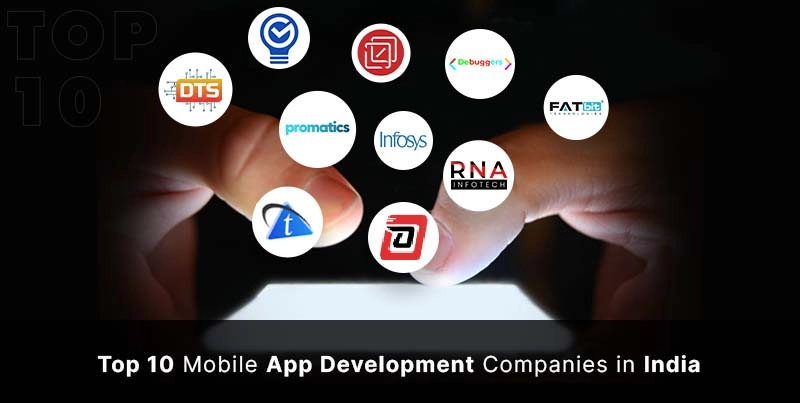 top 10 mobile app development companies in India