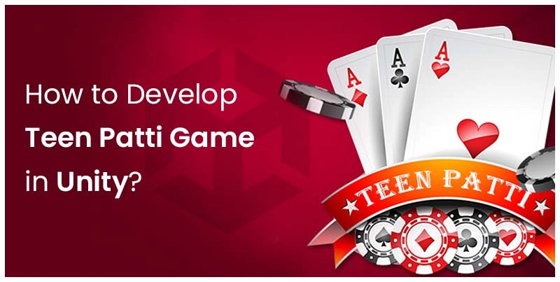 Teen Patti Game Development in Unity Guide