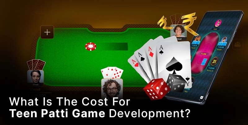 What is the Real Money based Teen Patti game development Cost in India?