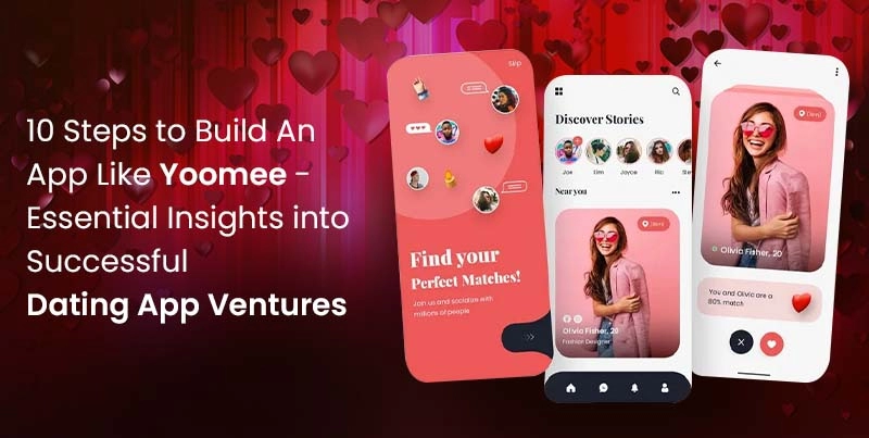 Building A Dating App Like Yoomee