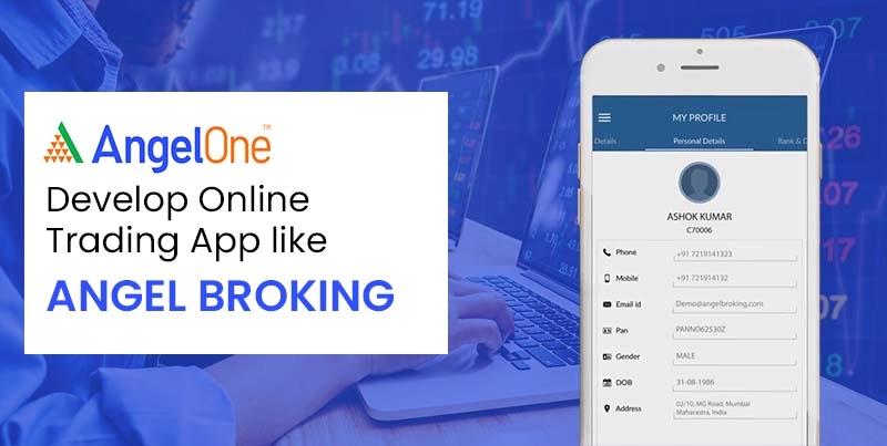 Develop Online Trading App like Angel Broking