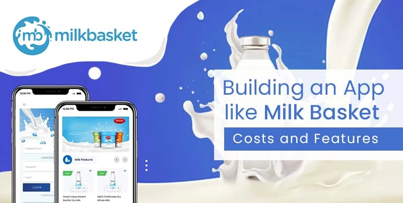 Milk Delivery App Development Costs