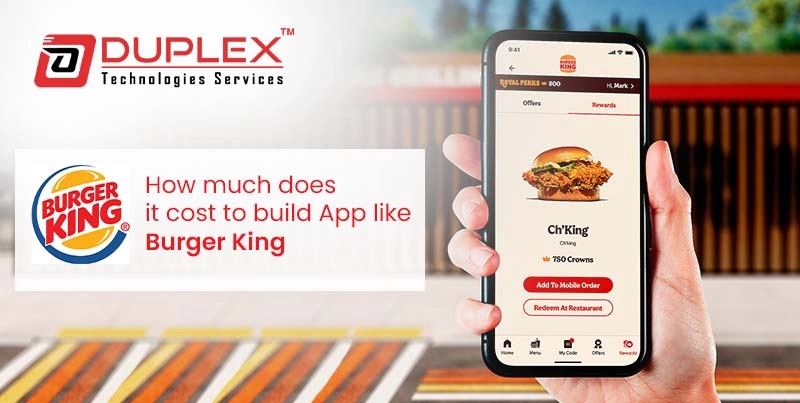 How Much Does It Cost to Build an App Like Burger King?