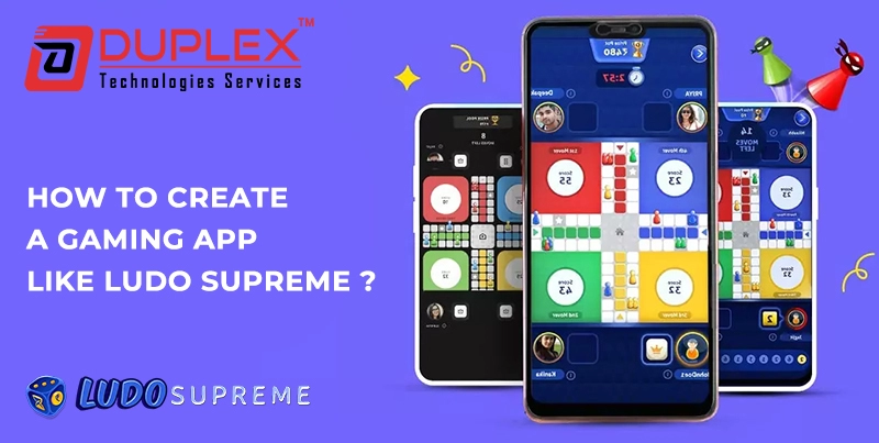 How to Create a Gaming App like Ludo Supreme