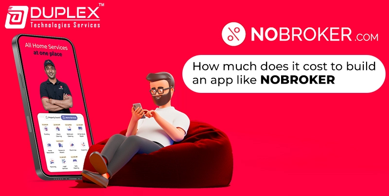 How Much Does it Cost to Build an App like NoBroker