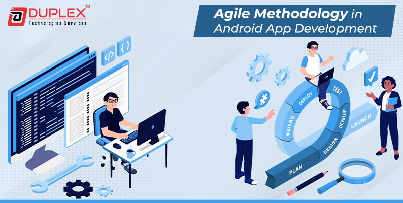 Agile Methodology for Android Mobile App Development