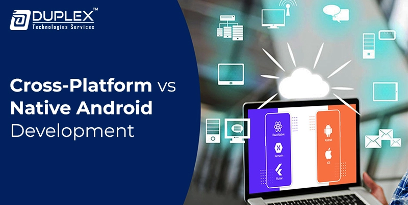 cross-platform vs native Android App development
