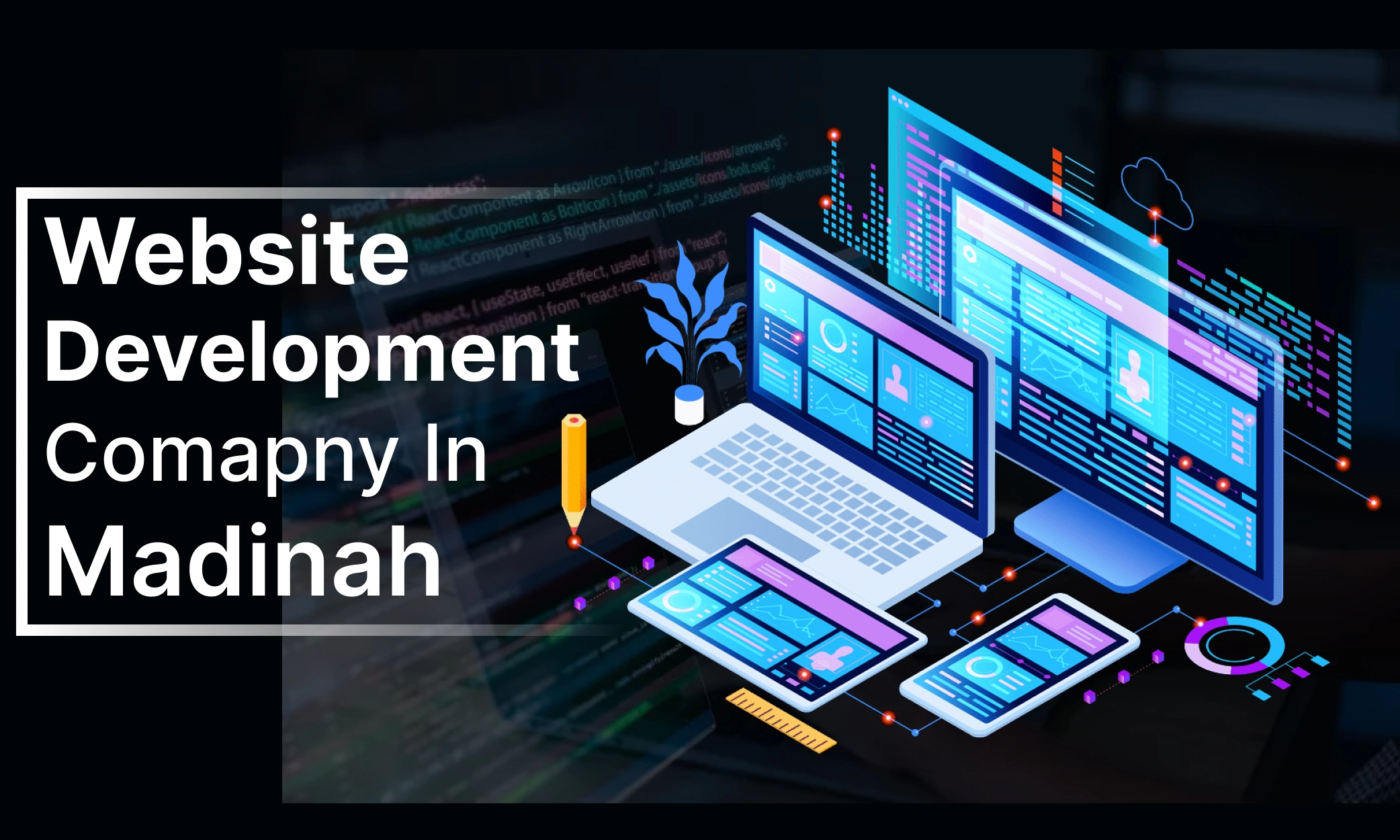 Website Development Company in Madinah