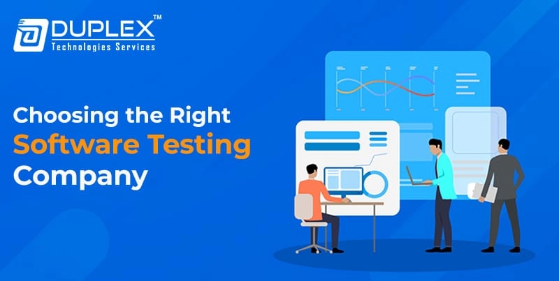 Choosing the Right Software Testing Company