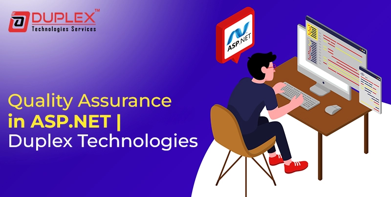 Quality Assurance in ASP.NET | Duplex Technologies