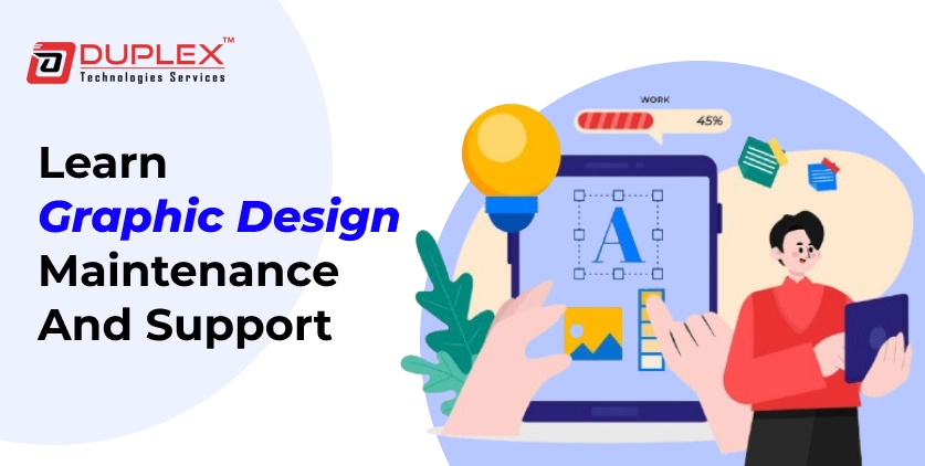 Graphic Design Maintenance and Support