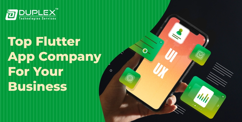 Choose the Top Flutter App Company for Your Business