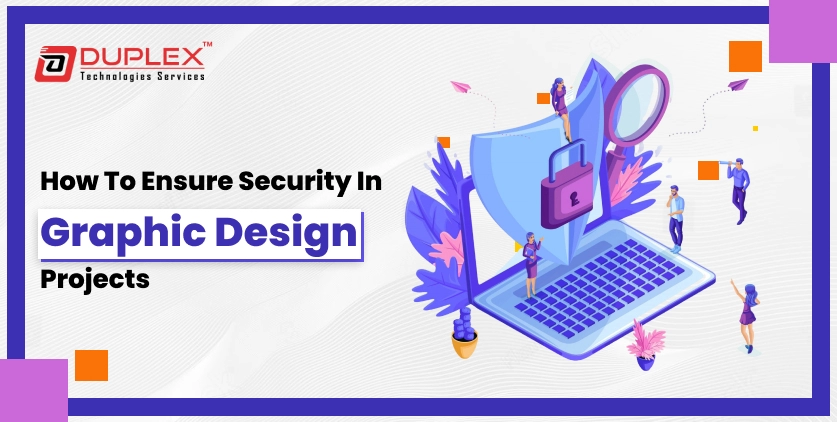Ensuring Security in Graphic Design Projects